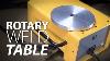 Building A Rotary Weld Table