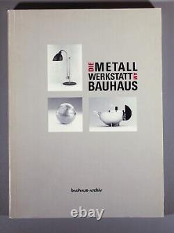 Die Metall Werkstatt Am Bauhaus Bauhaus Archiv 1992 metalwork Marianne Brandt