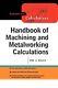 Handbook Of Machining And Metalworking Calculations, Like New Used, Free P&p