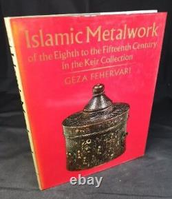 Islamic Metalwork of the Eigth to the Fifteenth Century in the Keir Collection