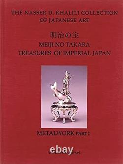 MEIJI NO TAKARA TREASURES OF IMPERIAL JAPAN Metalwork. Parts One and Two The