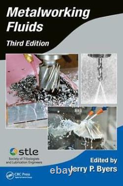 Metalworking Fluids 3rd Edition