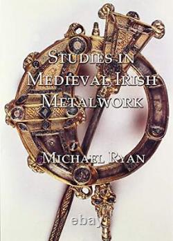 Études sur la métallurgie médiévale irlandaise, Ryan 9781899828296 Livraison rapide et gratuite