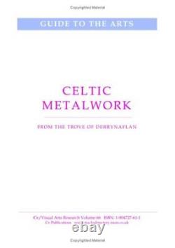 Travail de métallurgie celtique (CV/Recherche en arts visuels)